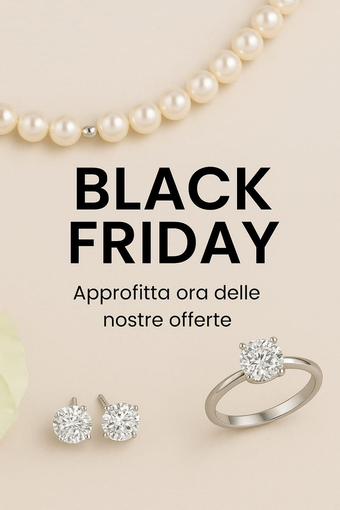 Offerte Black Friday 2025 - Gioielli e Orologi - Gioielleria Lucentini